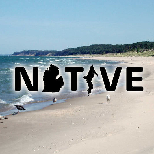 Native - Michigan Born and Bred Vinyl Decal, Vehicle Sticker Michigan